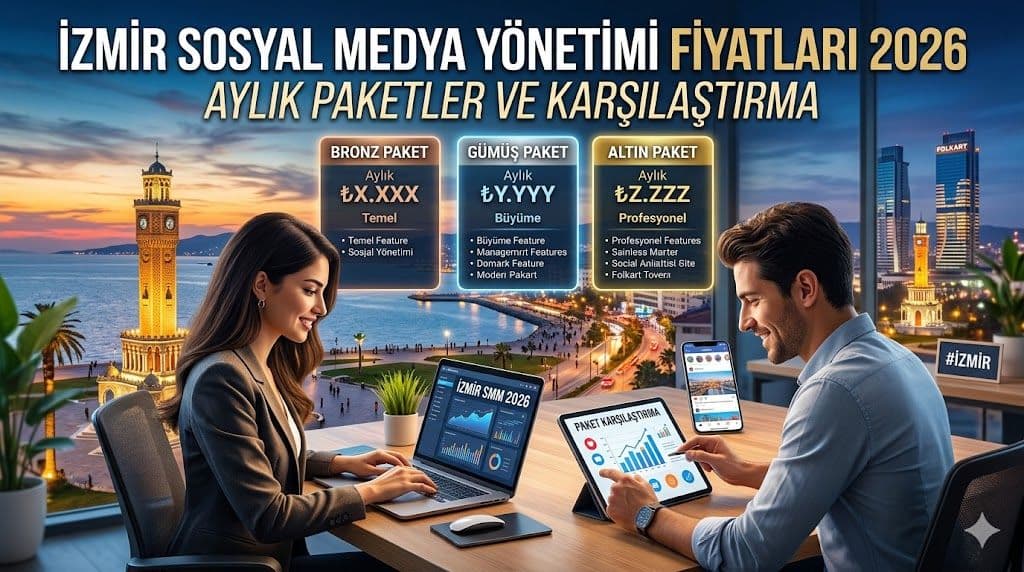 İzmir Sosyal Medya Yönetimi Fiyatları 2026: Aylık Paketler ve Karşılaştırma